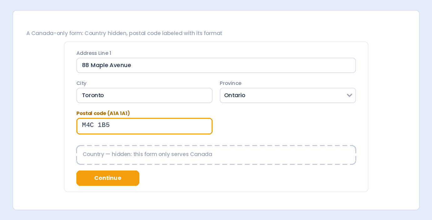 A Canada-only address form with the postal code labeled A1A 1A1 and the Country field hidden