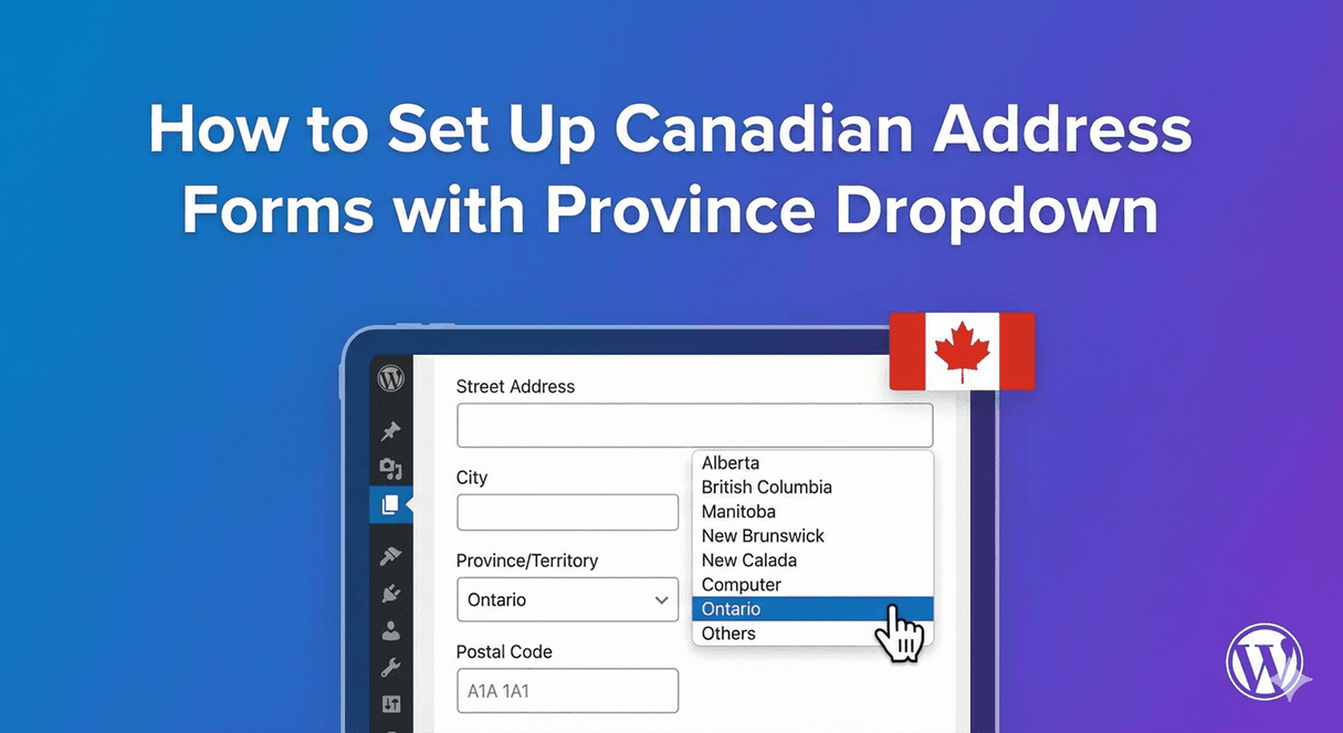 A WordPress address form set up with a Canadian province dropdown