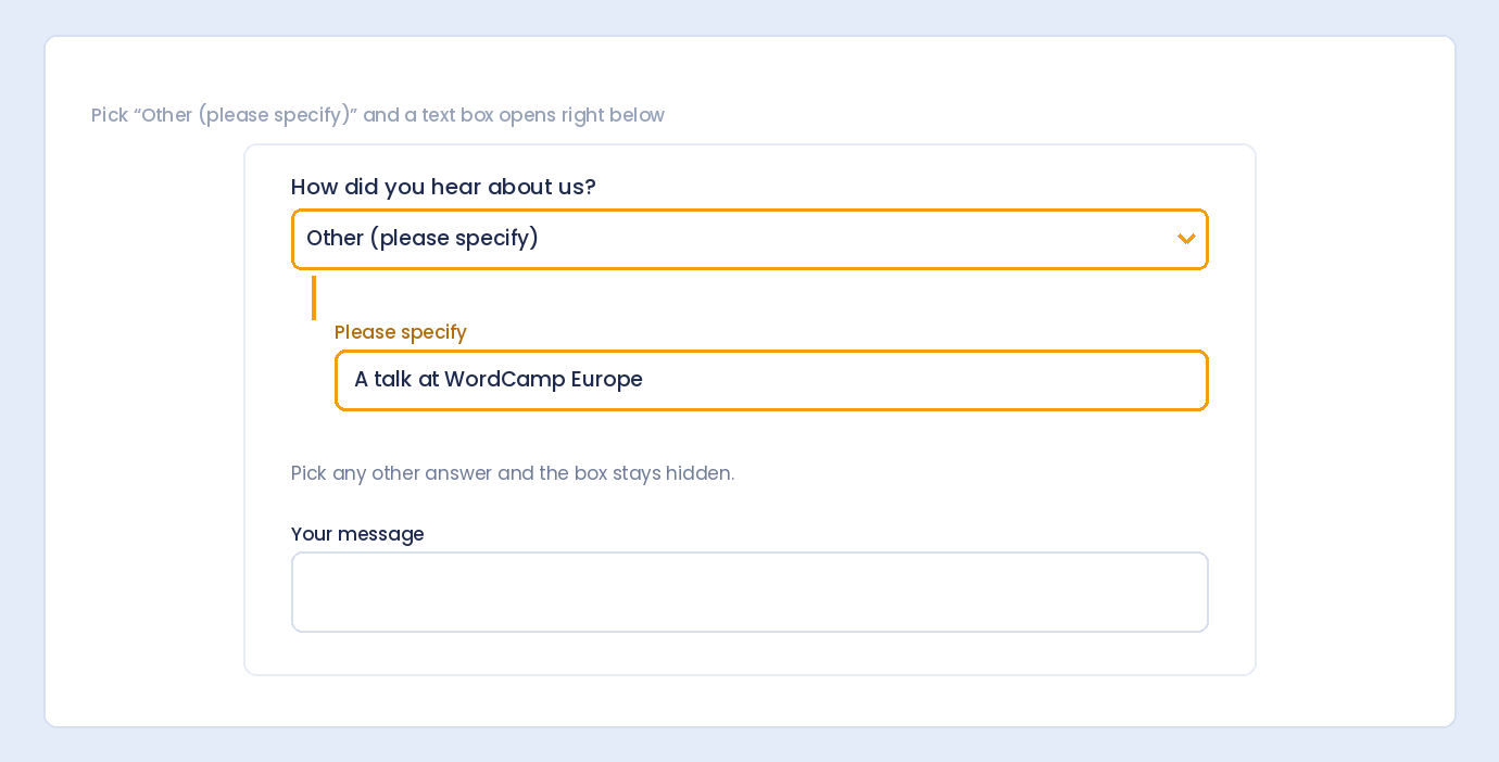 Choosing Other (please specify) in a dropdown opens a text box directly below it