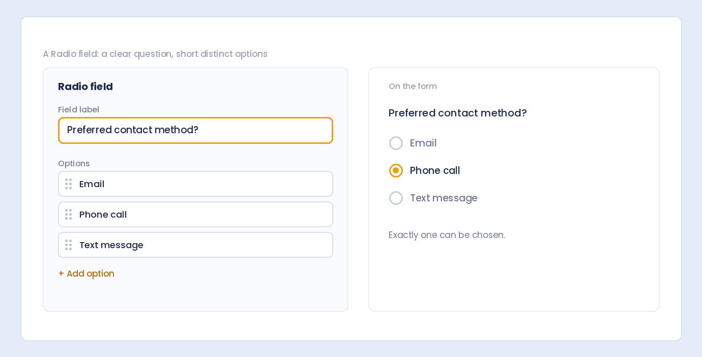 A Radio field’s settings with the label Preferred contact method? and three options, beside the radio buttons it shows on the form