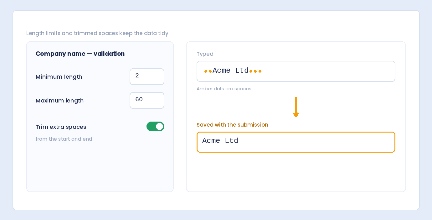 Minimum and maximum length settings and trimmed spaces turning a typed company name with extra spaces into a clean value