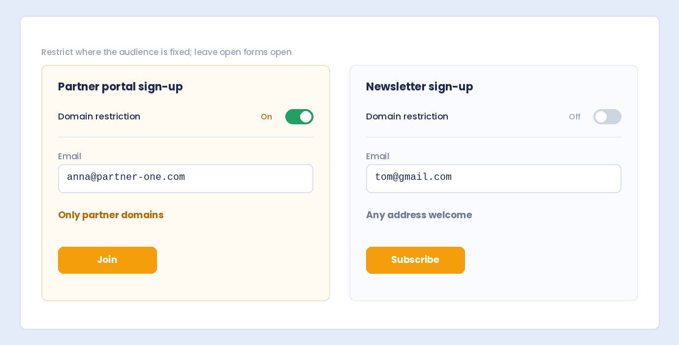 A partner portal sign-up with domain restriction on beside a newsletter sign-up with it off