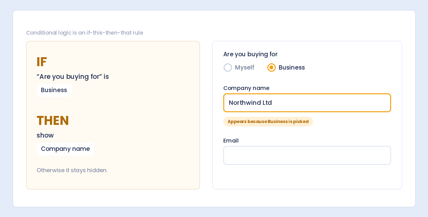 An if-this-then-that rule that shows a Company name field when Business is selected, beside the form it changes