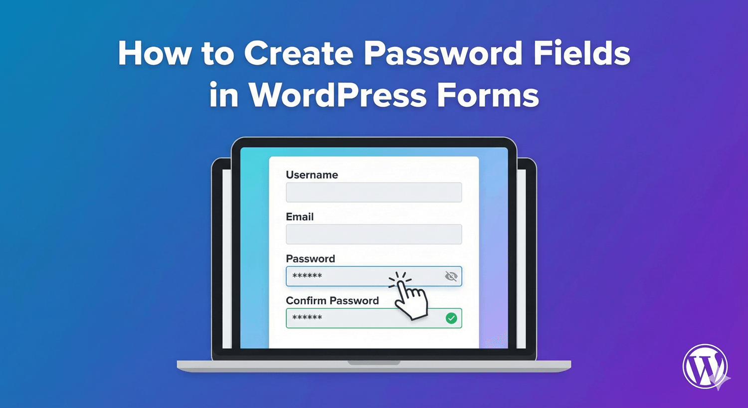 How to Create Password Fields in WordPress Forms